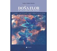 DOÑA FLOR Y SUS DECEPCIONES