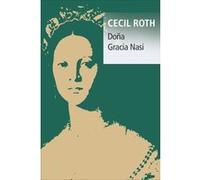 Doña Gracia Nasi Cecil Roth (Auteur)