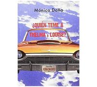 Doña Jiménez, M: ¿Quién Teme A Thelma & Louise?