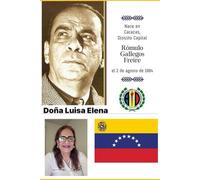 Doña Luisa Elena Gallegos.: la historia de mi vida. hechos de la vida real...