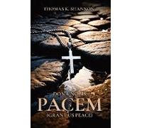 Dona Nobis Pacem [Grant Us Peace]