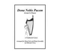 Dona Nobis Pacem (Grant Us Peace): Arranged For Harp Solo & Harp Ensemble