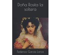 Doña Rosita la soltera
