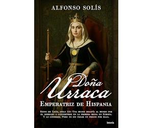 Doña Urraca: Emperatriz de Hispania