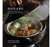 Donabe: Classic and Modern Japanese Clay Pot Cooking