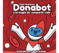 Donabot y la Magia de Compartir Vida