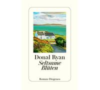 Donal Ryan Anna-Nina Kroll Seltsame Blüten (Relié)