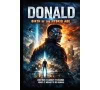 DONALD: Birth of the Hybrid Age