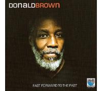 Donald Brown - Fast Forward to Past