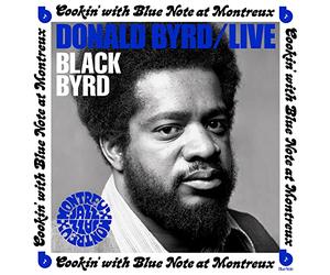Donald Byrd - Live: Cookin' With Blue Note At Montreux July 5, 1973