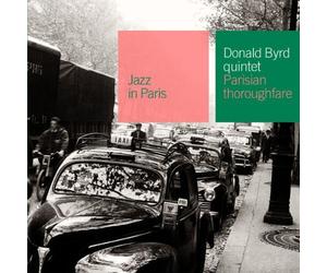 Donald Byrd Quintet - Parisian Thoroughfare (Collection Jazz In Paris) - Digipack