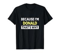 Donald C'est Pourquoi ce nom drôle de Donald T-Shirt Graphique avec Valeur, Homme, Noir, M