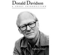 Donald Davidson - Gl uer Kathrin Professor of Philosophy Professor of Philosophy University of Stockholm - Oxford University Press Inc - Livre en Anglais Gl uer Kathrin Professor of Philosophy Profess