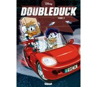 Donald - DoubleDuck - Tome 03 Doubleduck Tome 3 - Collectif Disney - Glénat - cartonné - Bande dessinée jeunesse