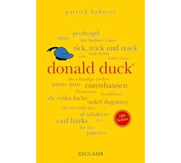 Donald Duck. 100 Seiten: Alles über die faszinierende Welt des Donald Duck, Entenhausen, die Tollsten Geschichten und Lustigen Taschenbücher
