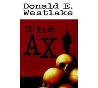 Donald E. Westlake The Ax (Relié)
