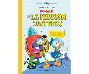 Donald et la Mission Jupiter ! - Luciano Bottaro - Glénat - broché - Bande dessinée jeunesse