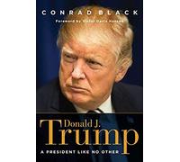 Donald J. Trump : A President Like No Other