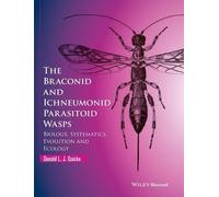 Donald L. J. Quicke The Braconid and Ichneumonid Parasitoid Wasps (Relié)