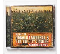 DONALD LAWRENCE & TRI-CITY SINGERS - Best of: Restoring The Years