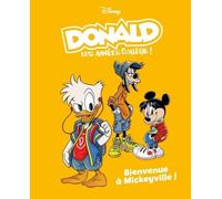 Donald - Les Années Collèges ! - Tome 1 - Bienvenue À Mickeyville