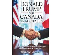 DONALD TRUMP AND CANADA TRADE TALKS: How Canada rescinds Digital Services Tax to restart U.S. trade talks