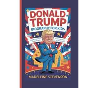Donald Trump Biography for Kids: From Real Estate to the White House - The 45th President of the United States
