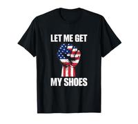 Donald Trump, laisse-moi prendre mes chaussures T-Shirt