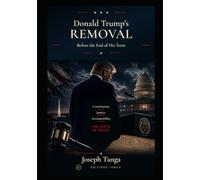 Donald Trump’s Removal: Before the End of His Term