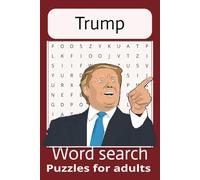 Donald Trump Word Search Book: Word search with easy to read print Fun Donald Trump Trial and political words search | 6x9 inches, 110 pages | 50+ puzzles ...