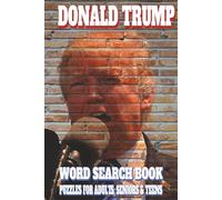 Donald Trump Word Search Puzzle: Word Searches with Easy To Read Print about Donald Trump, US Border, America and More | 6x9 inches, 110 ... Gift for Vacations, Holidays, and Free Times
