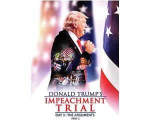 Donald Trump's Impeachment Trial Day 3: The Arguments Part 2
