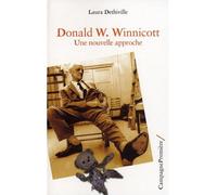 Donald W. Winnicott Une nouvelle approche - Laura Dethiville - Campagne Premiere - broché - Essai
