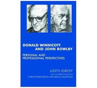 Donald Winnicott And John Bowlby