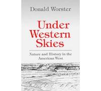 Donald Worster Under Western Skies (Poche)