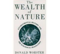 Donald Worster Wealth of Nature (Poche)