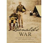 Donald's War: The Diary of a Settler in the East Africa Campaign