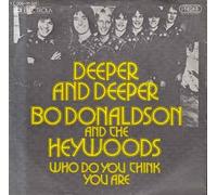 DONALDSON, Bo & HEYWOODS - Deeper And Deeper / Who Do You Think You Are / 1 C 006-95 889