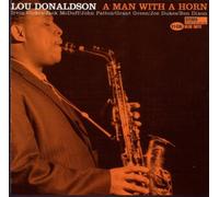 Donaldson, Lou - A Man With A Horn