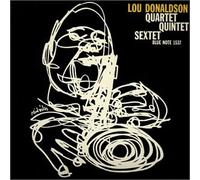Donaldson,Lou - Quartet,Quintet,Sextet