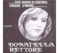 Donatella Rettore - Donatella Rettore - Ogni Giorno Si Cantano Canzoni... (1 CD)
