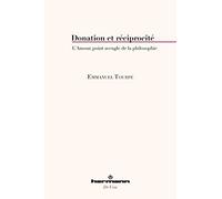 Teddy Hermann – Donation et réciprocité: L'Amour, point aveugle de la philosophie
