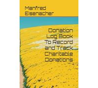 Donation Log Book To Record and Track Charitable Donations