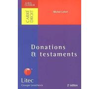 Donations & testaments. 2ème édition (ancienne édition)