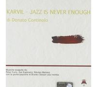 Donato Continolo - Karvil - Jazz Est Never Enough