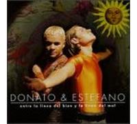 Donato & Estefano - Entre Bien Y La Linea Del Mal