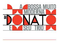Donato,Joao / Seu Trio - A Bossa Muito Moderna [Vinyl Lp]