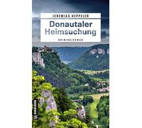 Donautaler Heimsuchung: Kriminalroman
