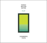 DONAUWELLENREITER - DONAUWELLENREITER PLAY GIANMARIA TESTA CD NEUF