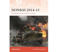 Donbas 2014-15: Undeclared and Uncivil War in Ukraine